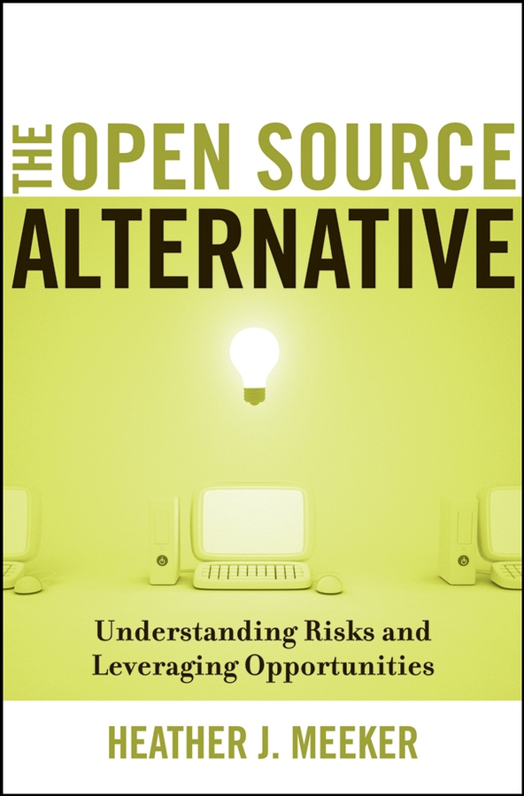 Обложка книги «The Open Source Alternative. Understanding Risks and Leveraging Opportunities»