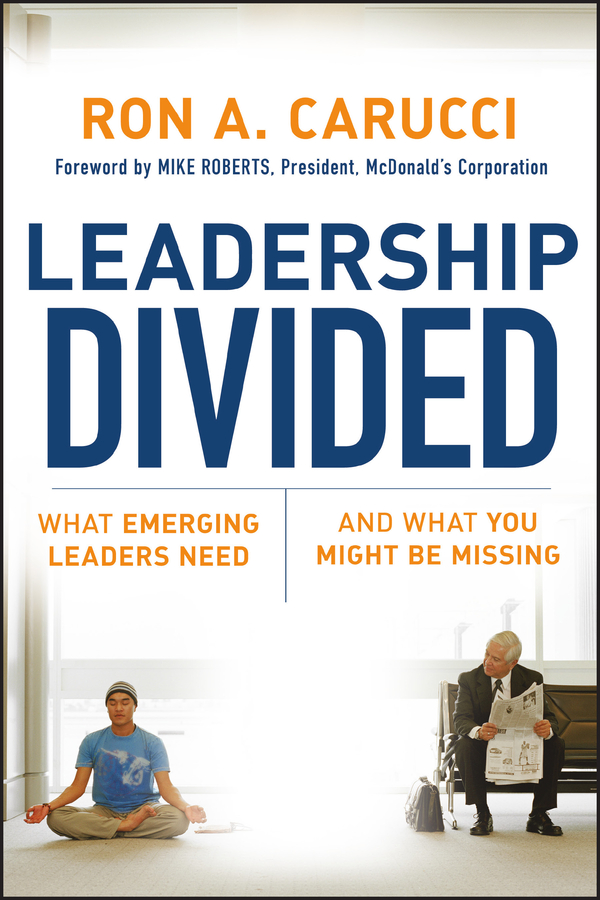 Обложка книги «Leadership Divided. What Emerging Leaders Need and What You Might Be Missing»