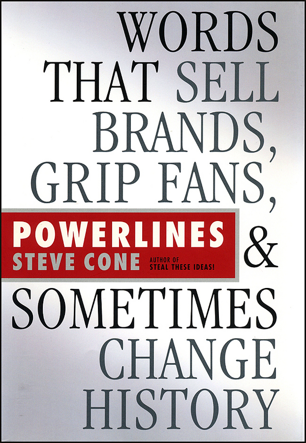 Обложка книги «Powerlines. Words That Sell Brands, Grip Fans, and Sometimes Change History»