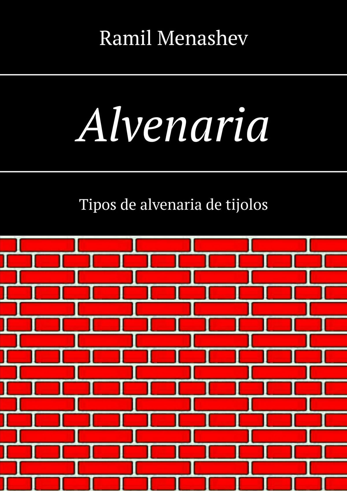 Обложка книги «Alvenaria. Tipos de alvenaria de tijolos»