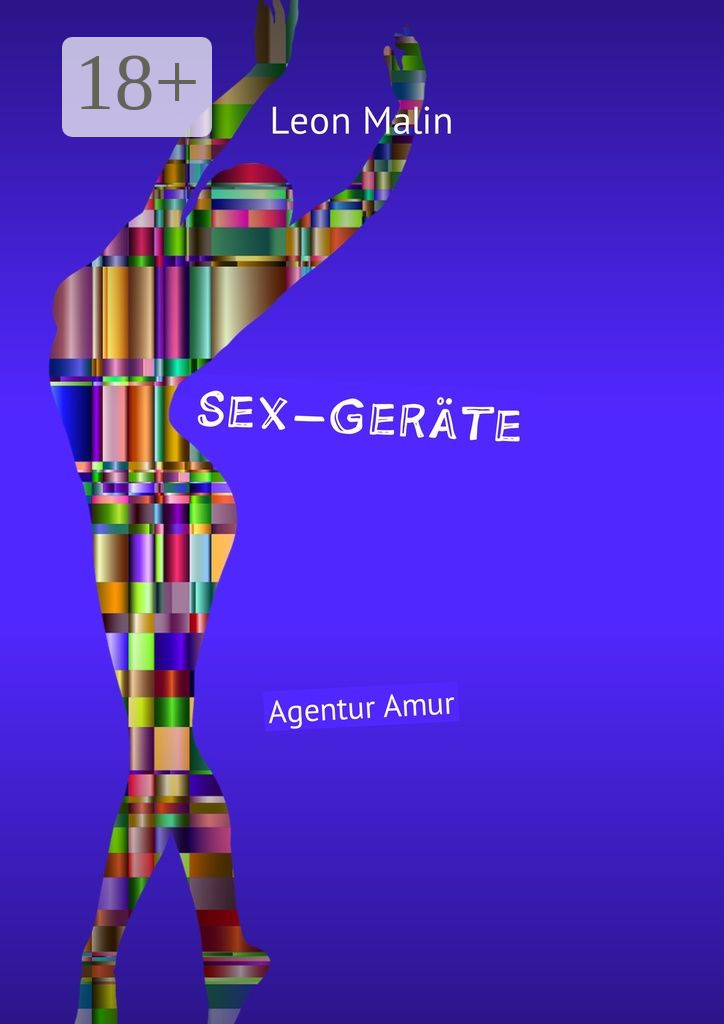 Обложка книги «Sex-Geräte. Agentur Amur»