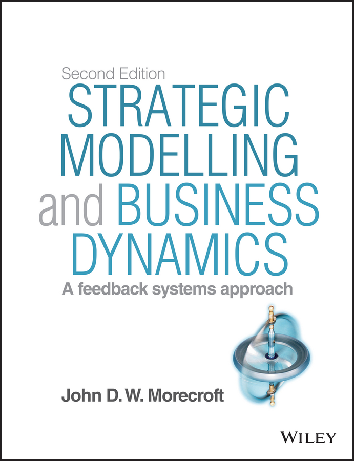 Обложка книги «Strategic Modelling and Business Dynamics. A feedback systems approach»