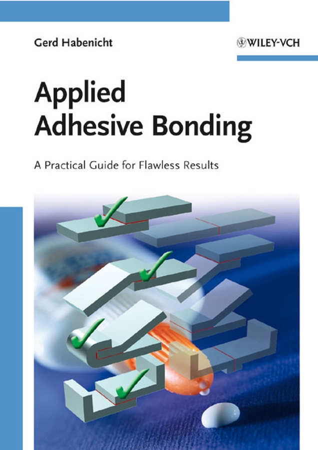 Обложка книги «Applied Adhesive Bonding. A Practical Guide for Flawless Results»
