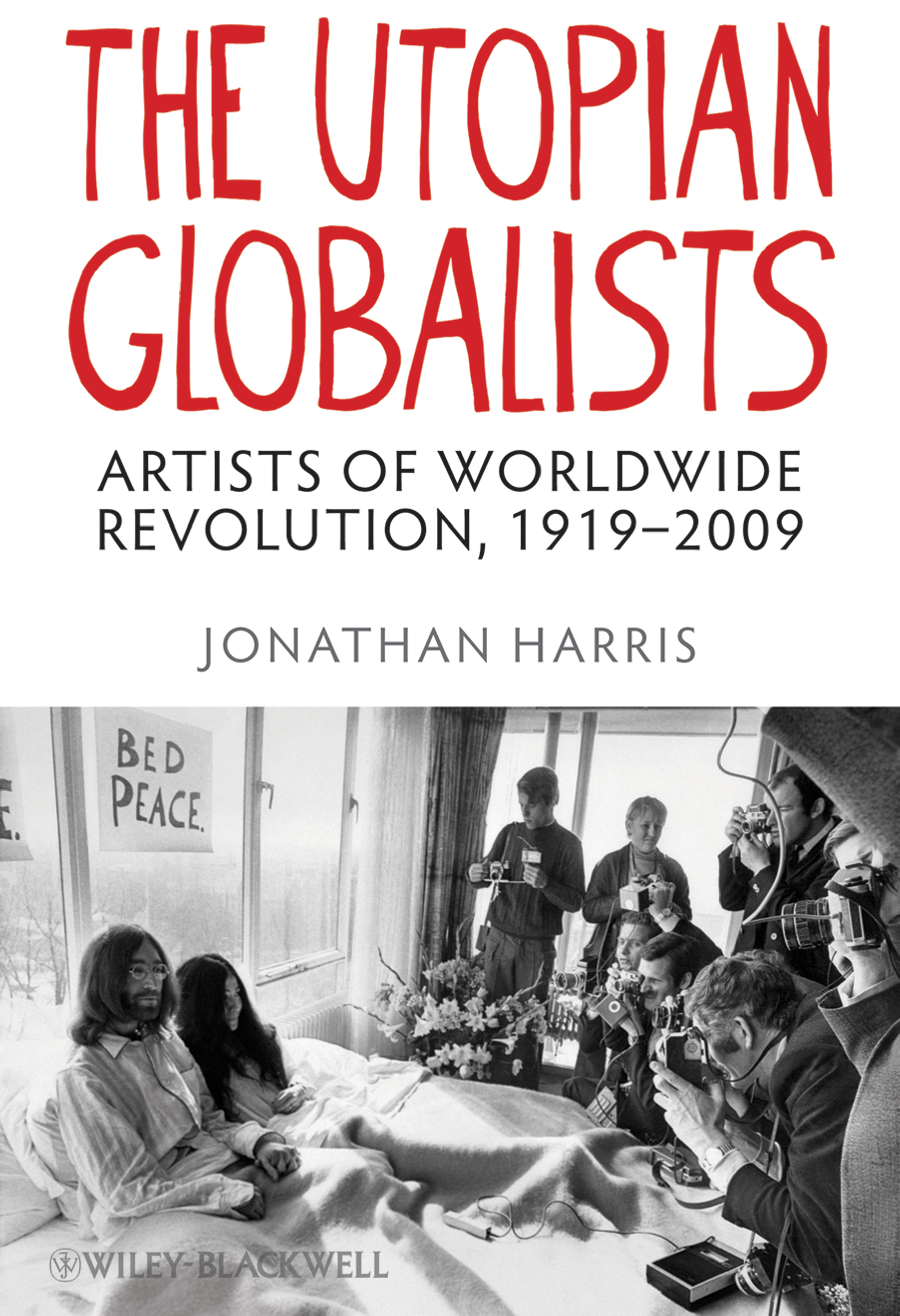 Обложка книги «The Utopian Globalists. Artists of Worldwide Revolution, 1919 - 2009»
