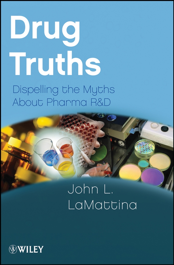 Обложка книги «Drug Truths. Dispelling the Myths About Pharma R & D»