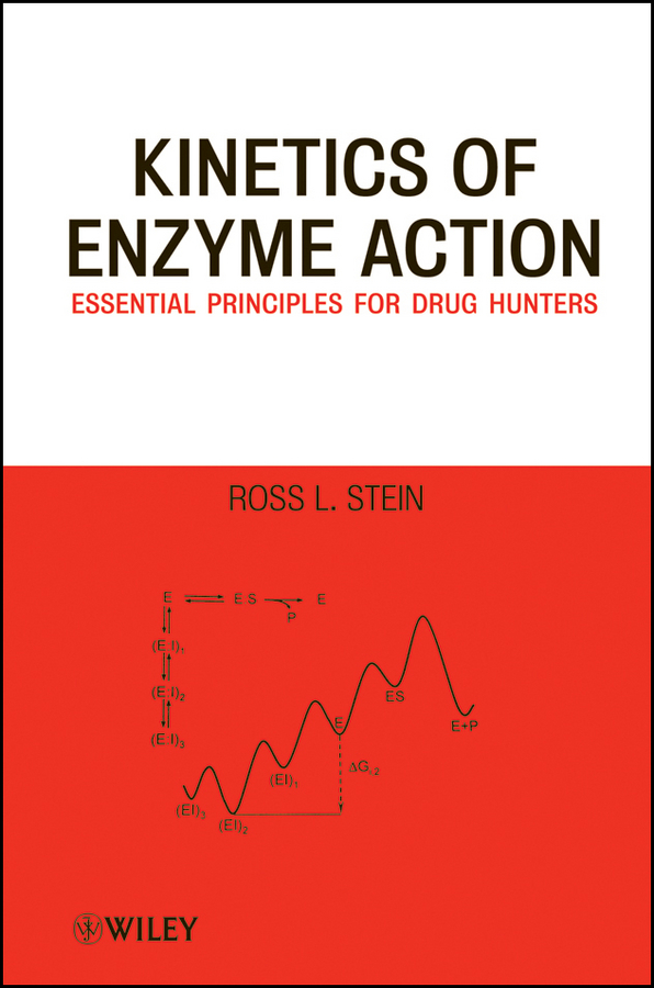 Обложка книги «Kinetics of Enzyme Action. Essential Principles for Drug Hunters»