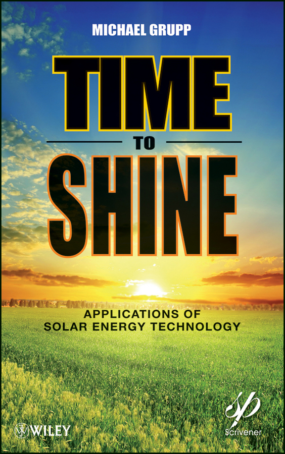 Обложка книги «Time to Shine. Applications of Solar Energy Technology»