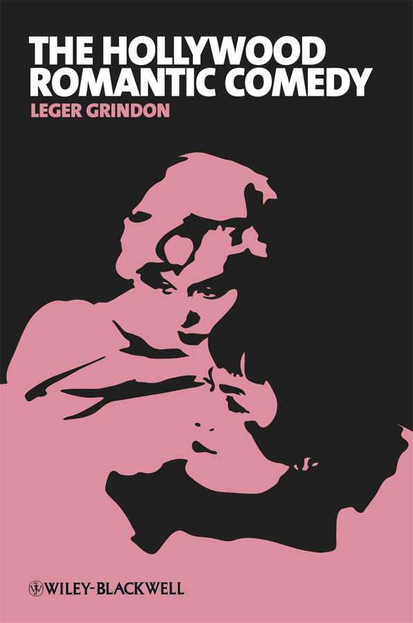 Обложка книги «The Hollywood Romantic Comedy. Conventions, History and Controversies»