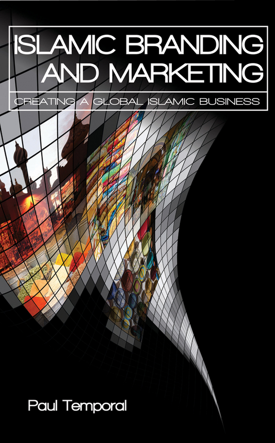 Обложка книги «Islamic Branding and Marketing. Creating A Global Islamic Business»