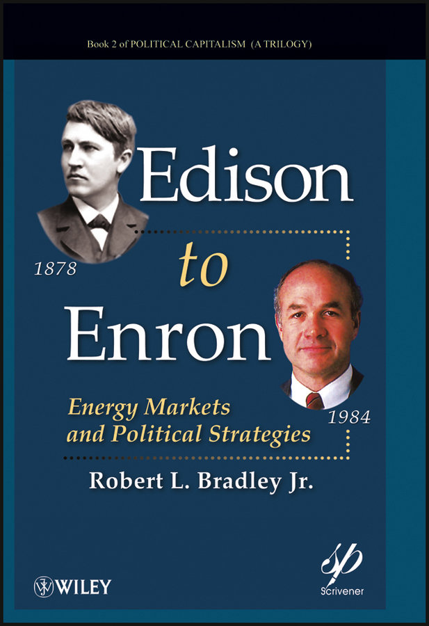 Обложка книги «Edison to Enron. Energy Markets and Political Strategies»