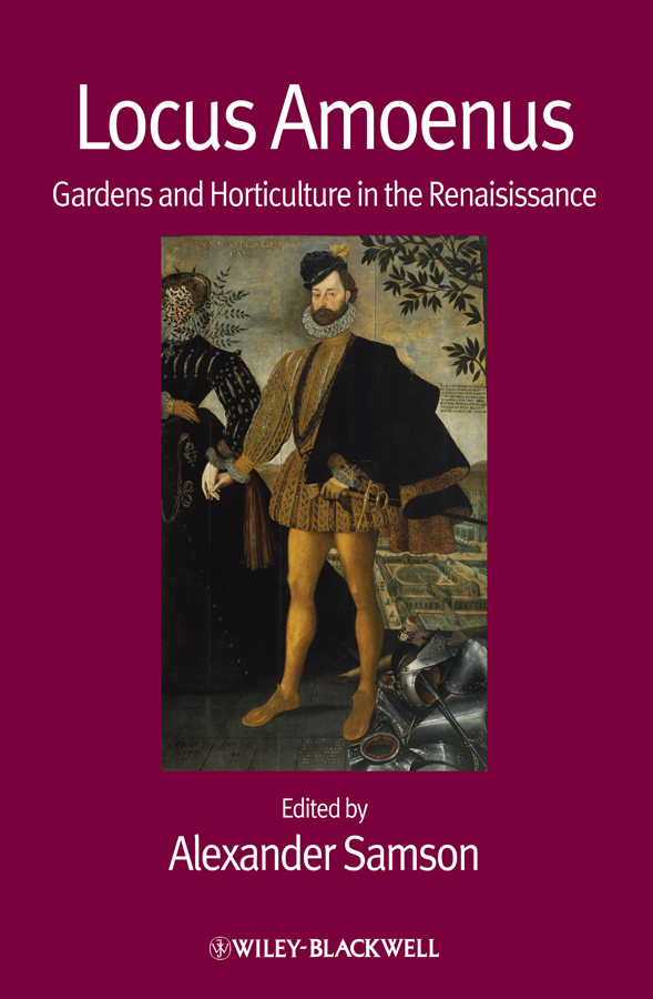 Обложка книги «Locus Amoenus. Gardens and Horticulture in the Renaissance»