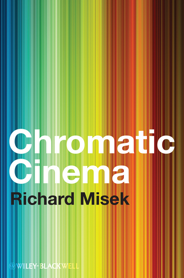 Обложка книги «Chromatic Cinema. A History of Screen Color»