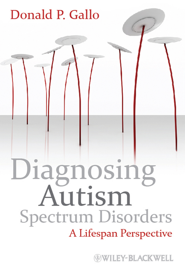 Обложка книги «Diagnosing Autism Spectrum Disorders. A Lifespan Perspective»