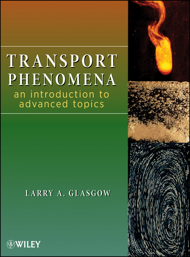 Обложка книги «Transport Phenomena. An Introduction to Advanced Topics»