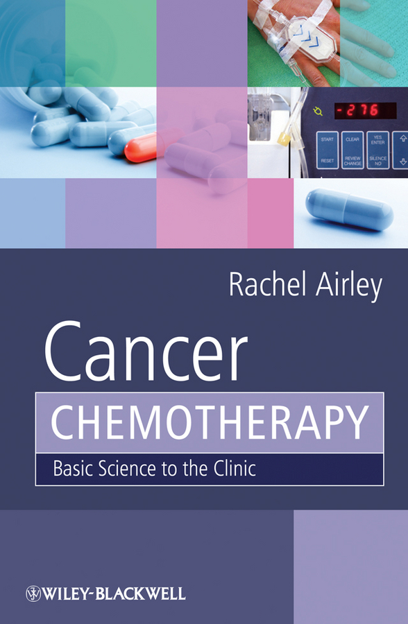 Обложка книги «Cancer Chemotherapy. Basic Science to the Clinic»