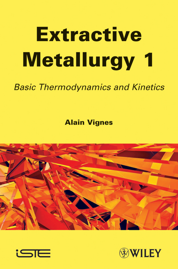 Обложка книги «Extractive Metallurgy 1. Basic Thermodynamics and Kinetics»