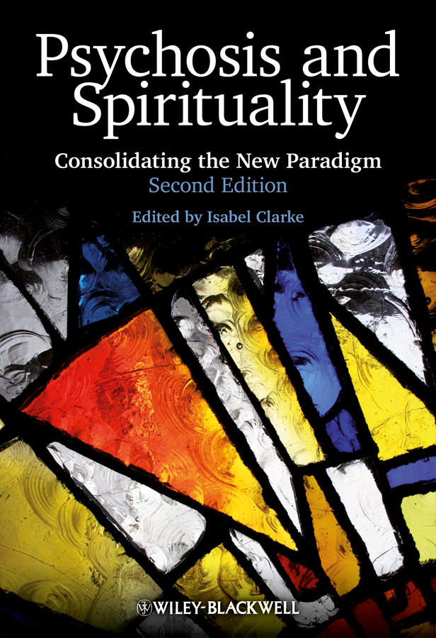 Обложка книги «Psychosis and Spirituality. Consolidating the New Paradigm»