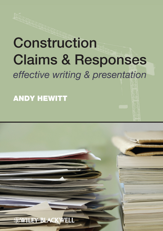Обложка книги «Construction Claims and Responses. Effective Writing and Presentation»