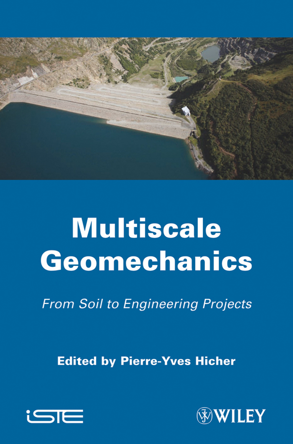 Обложка книги «Multiscales Geomechanics. From Soil to Engineering Projects»