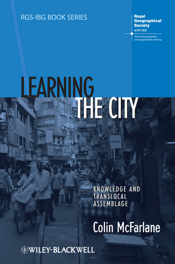 Обложка книги «Learning the City. Knowledge and Translocal Assemblage»