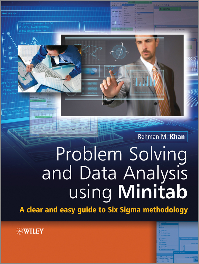 Обложка книги «Problem Solving and Data Analysis Using Minitab. A Clear and Easy Guide to Six Sigma Methodology»