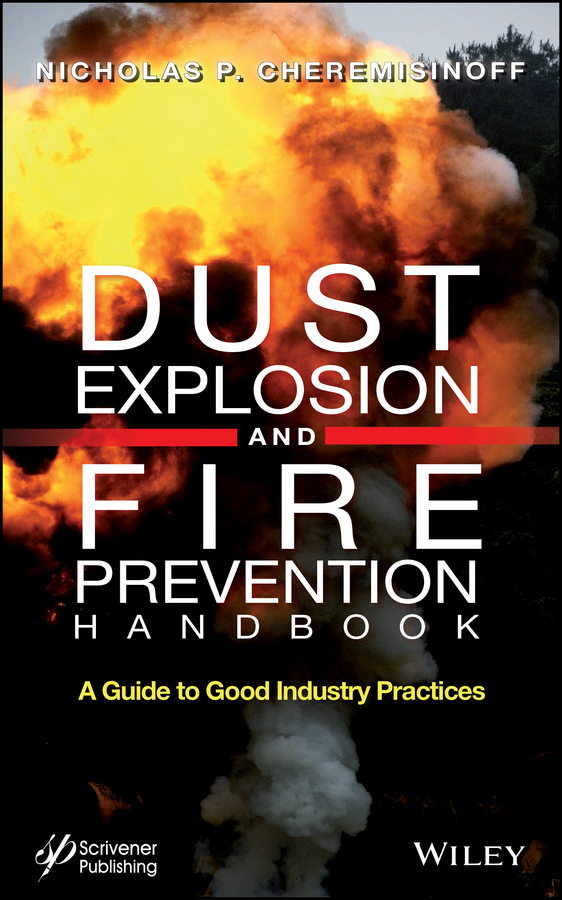 Обложка книги «Dust Explosion and Fire Prevention Handbook. A Guide to Good Industry Practices»
