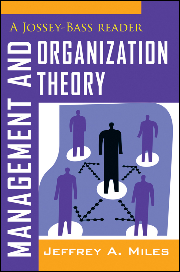 Обложка книги «Management and Organization Theory. A Jossey-Bass Reader»