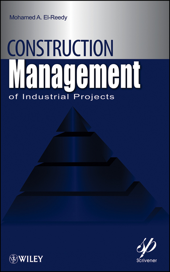 Обложка книги «Construction Management for Industrial Projects. A Modular Guide for Project Managers»