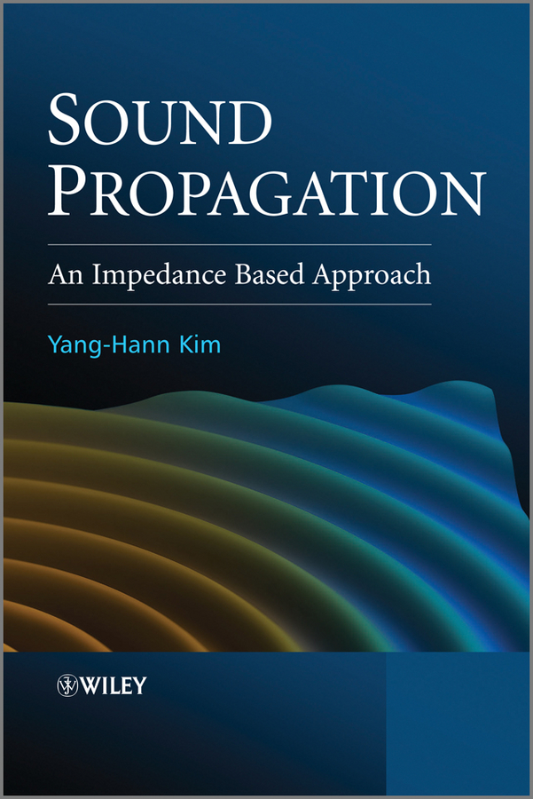 Обложка книги «Sound Propagation. An Impedance Based Approach»