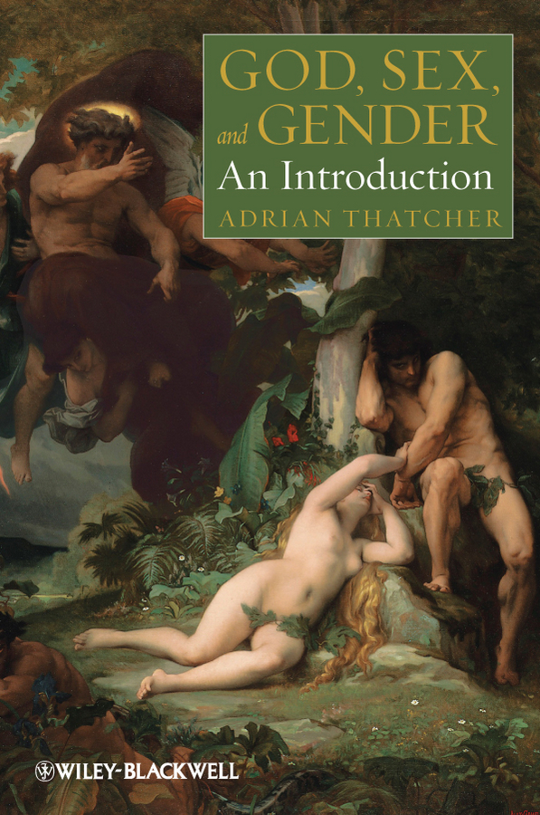 Обложка книги «God, Sex, and Gender. An Introduction»