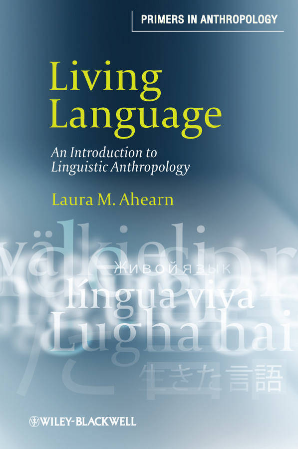 Обложка книги «Living Language. An Introduction to Linguistic Anthropology»
