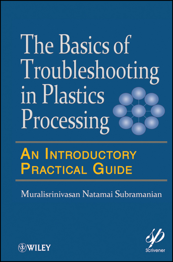 Обложка книги «Basics of Troubleshooting in Plastics Processing. An Introductory Practical Guide»
