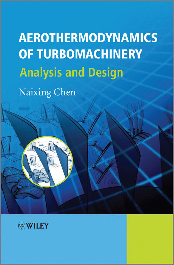 Обложка книги «Aerothermodynamics of Turbomachinery. Analysis and Design»