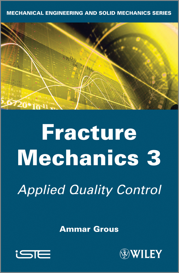 Обложка книги «Fracture Mechanics 3. Applied Quality Control»