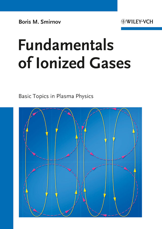 Обложка книги «Fundamentals of Ionized Gases. Basic Topics in Plasma Physics»