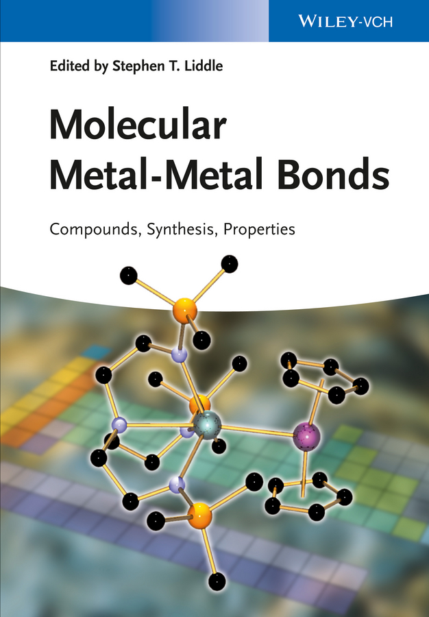 Обложка книги «Molecular Metal-Metal Bonds. Compounds, Synthesis, Properties»