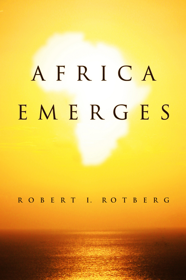 Обложка книги «Africa Emerges. Consummate Challenges, Abundant Opportunities»