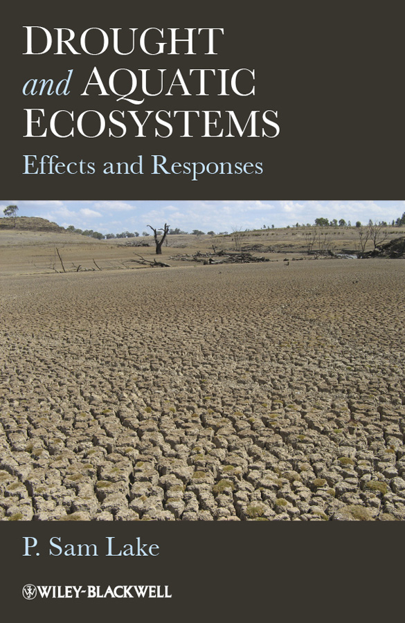 Обложка книги «Drought and Aquatic Ecosystems. Effects and Responses»
