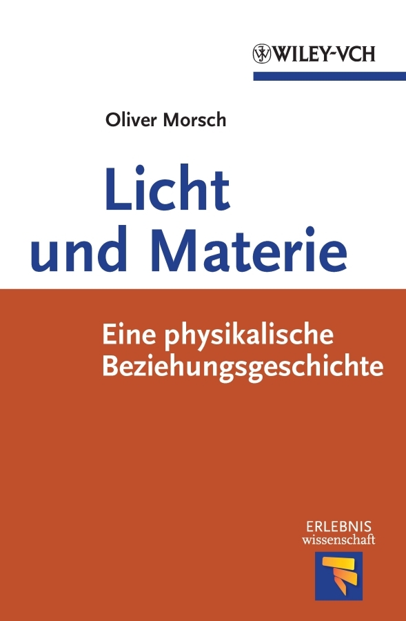 Обложка книги «Licht und Materie. Eine Physikalische Beziehungsgeschichte»