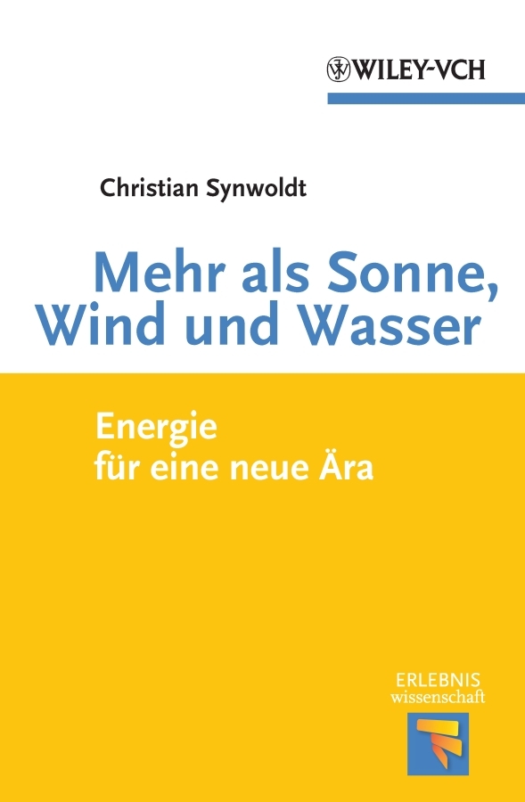 Обложка книги «Mehr als Sonne, Wind und Wasser. Energie für eine neue Ära»