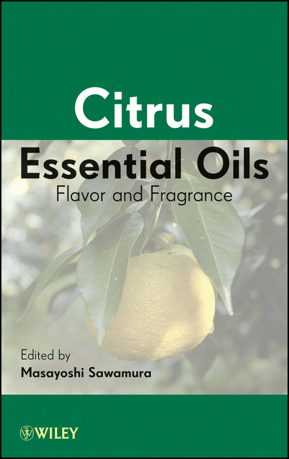 Обложка книги «Citrus Essential Oils. Flavor and Fragrance»