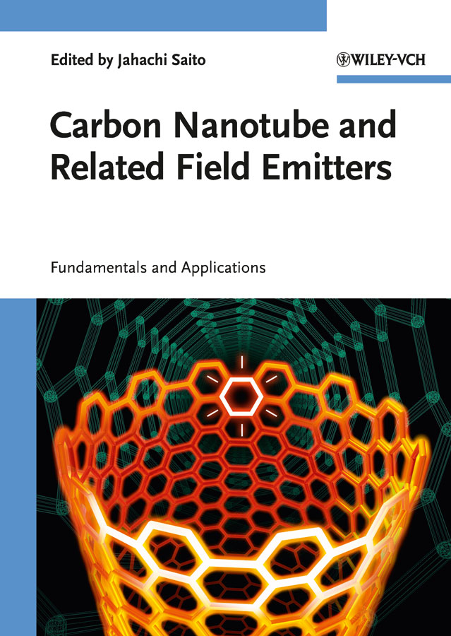 Обложка книги «Carbon Nanotube and Related Field Emitters. Fundamentals and Applications»