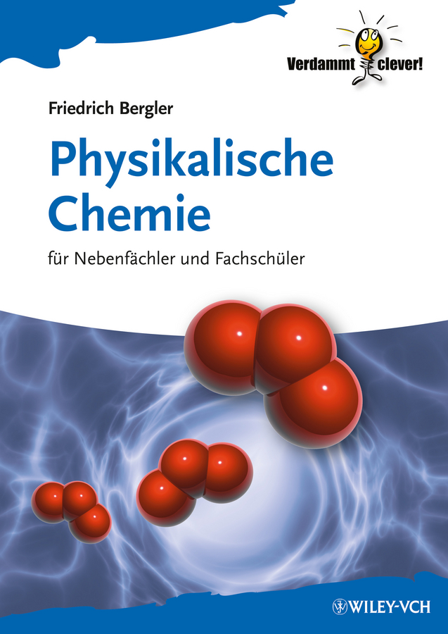 Обложка книги «Physikalische Chemie. Für Nebenfächler und Fachschüler»