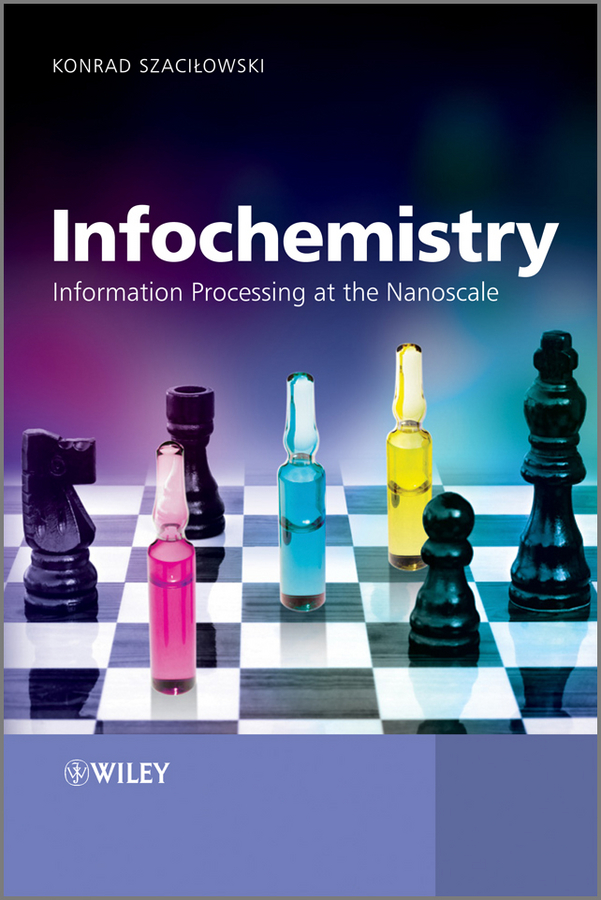 Обложка книги «Infochemistry. Information Processing at the Nanoscale»