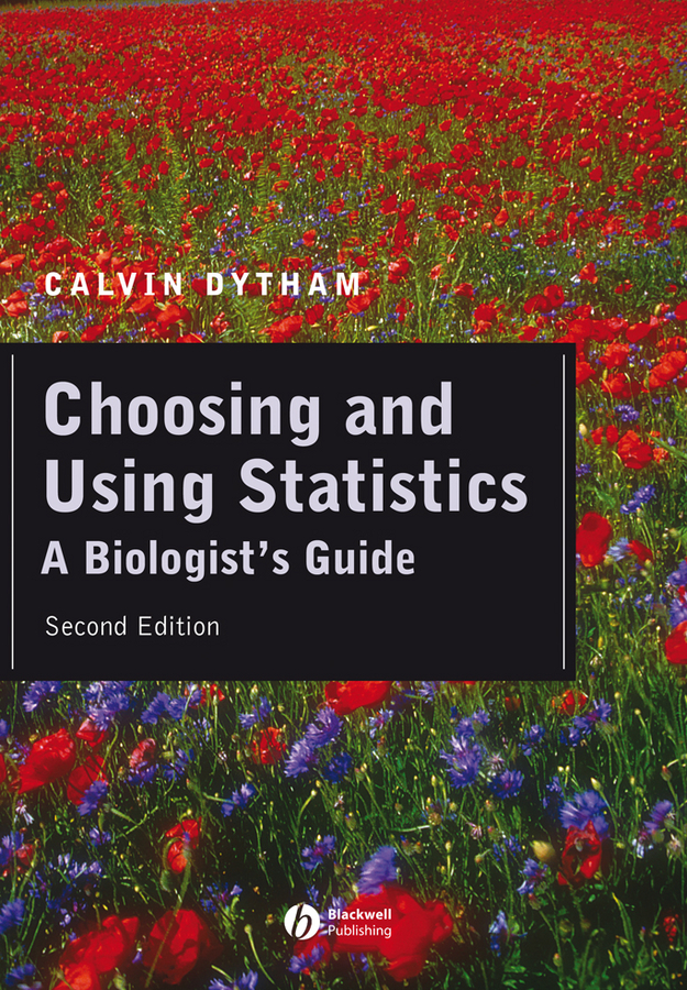 Обложка книги «Choosing and Using Statistics. A Biologist's Guide»