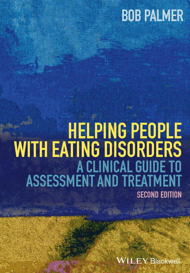 Обложка книги «Helping People with Eating Disorders. A Clinical Guide to Assessment and Treatment»