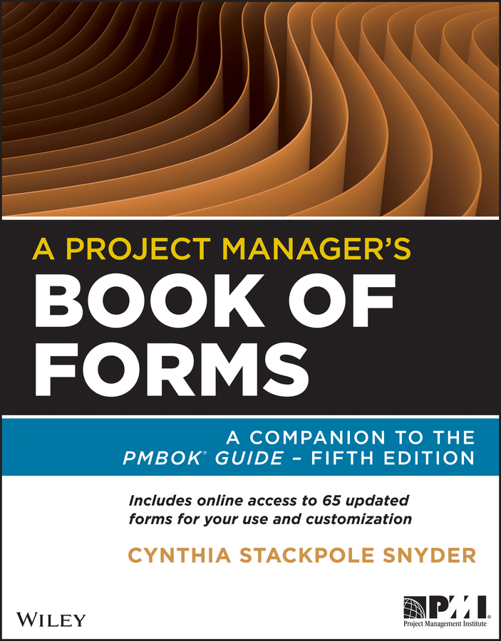 Обложка книги «A Project Manager's Book of Forms. A Companion to the PMBOK Guide»