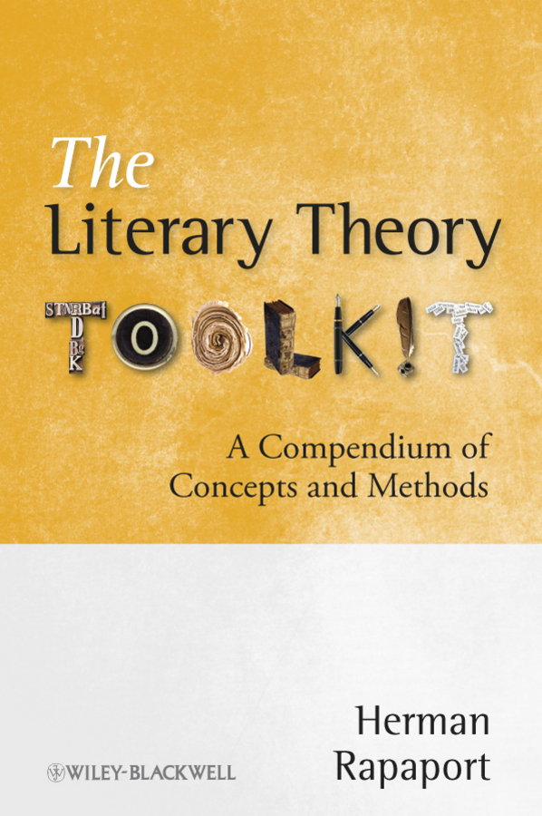 Обложка книги «The Literary Theory Toolkit. A Compendium of Concepts and Methods»