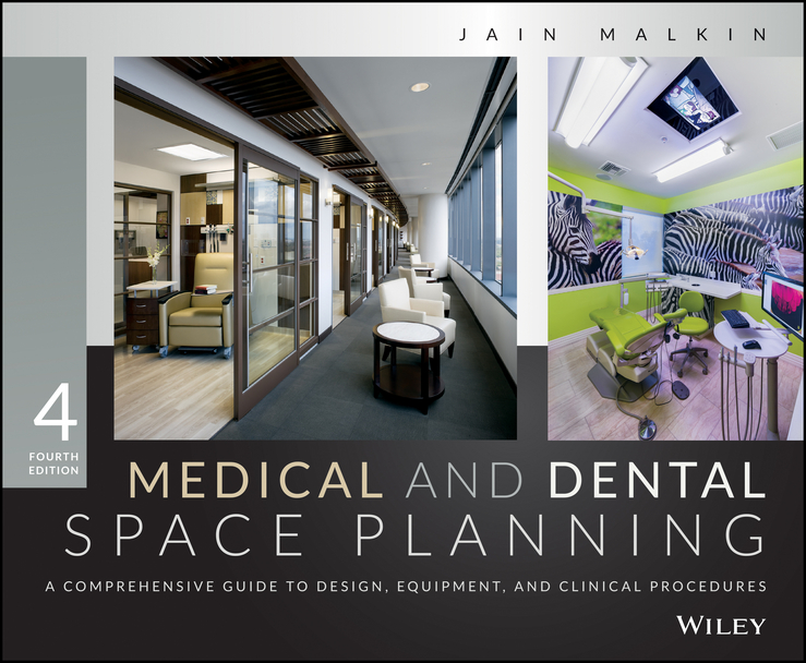 Обложка книги «Medical and Dental Space Planning. A Comprehensive Guide to Design, Equipment, and Clinical Procedures»