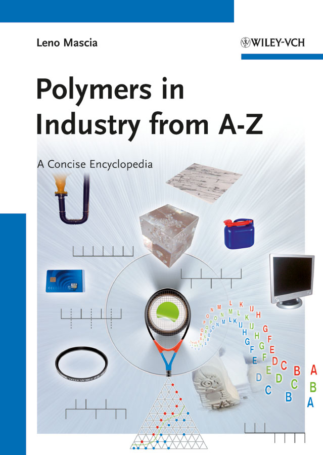 Обложка книги «Polymers in Industry from A to Z. A Concise Encyclopedia»
